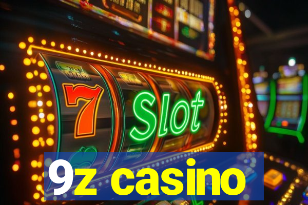 9z casino